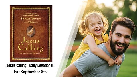 Daily Devotional - Jesus Calling - September 8th