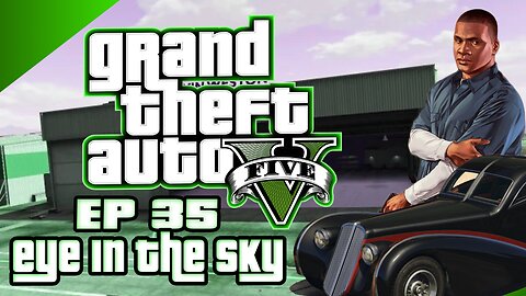 EP 35 : Eye in the Sky | My Carrrr