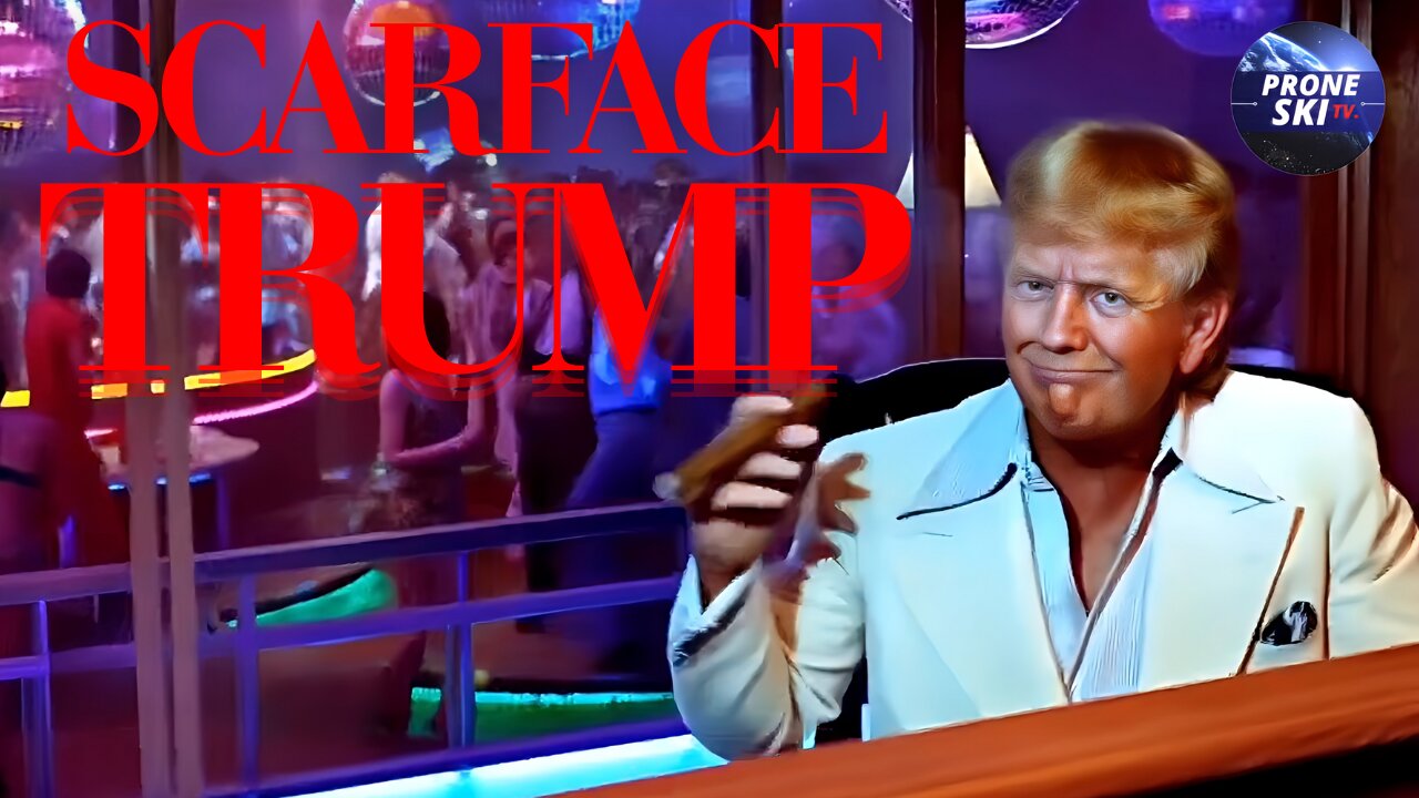 SCARFACE TRUMP!