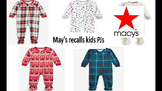Macy’s recalls kids pajamas