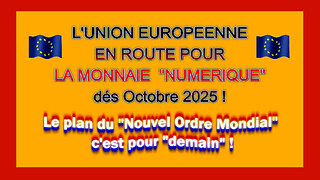U.E / Identité numérique et MONETAIRE c'est pour demain ! (Hd 1080)