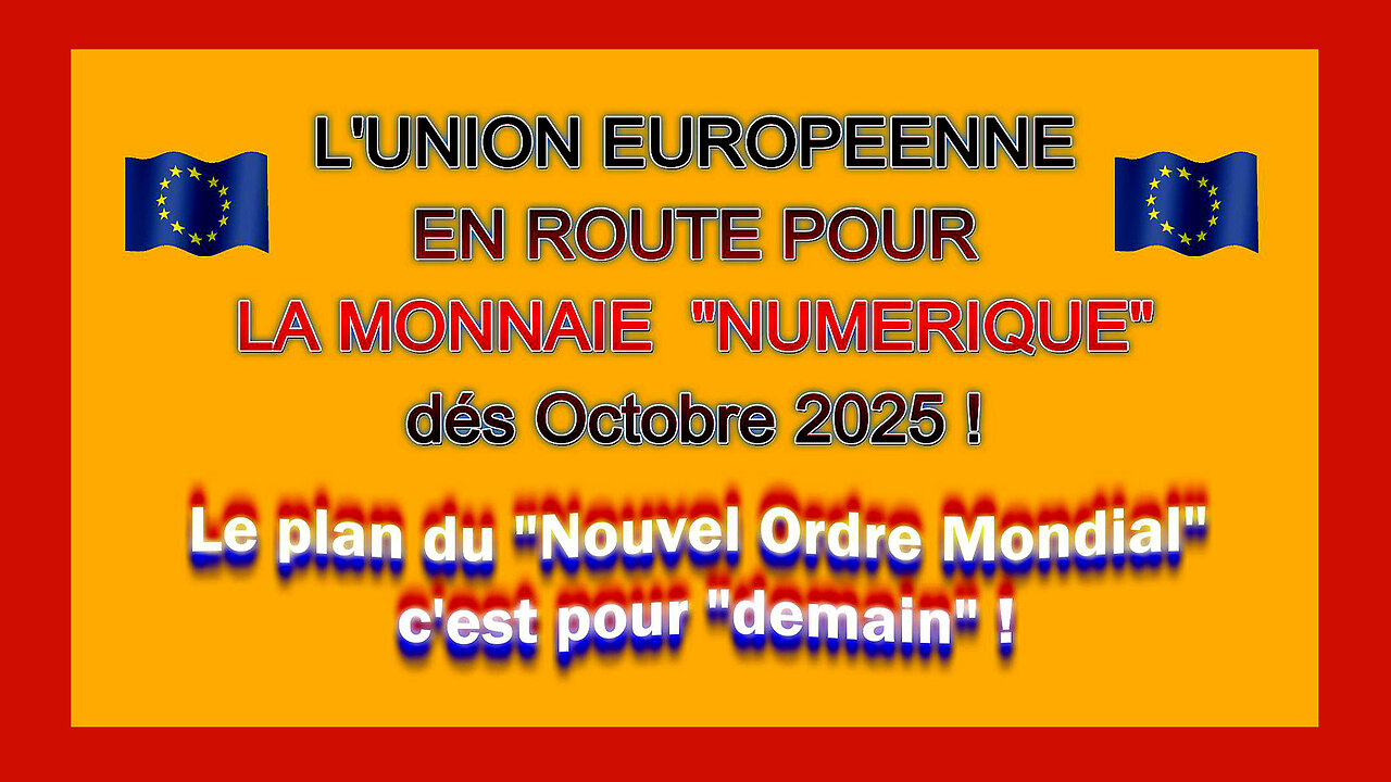 U.E / Identité numérique et MONETAIRE c'est pour demain ! (Hd 1080) Voir descriptif
