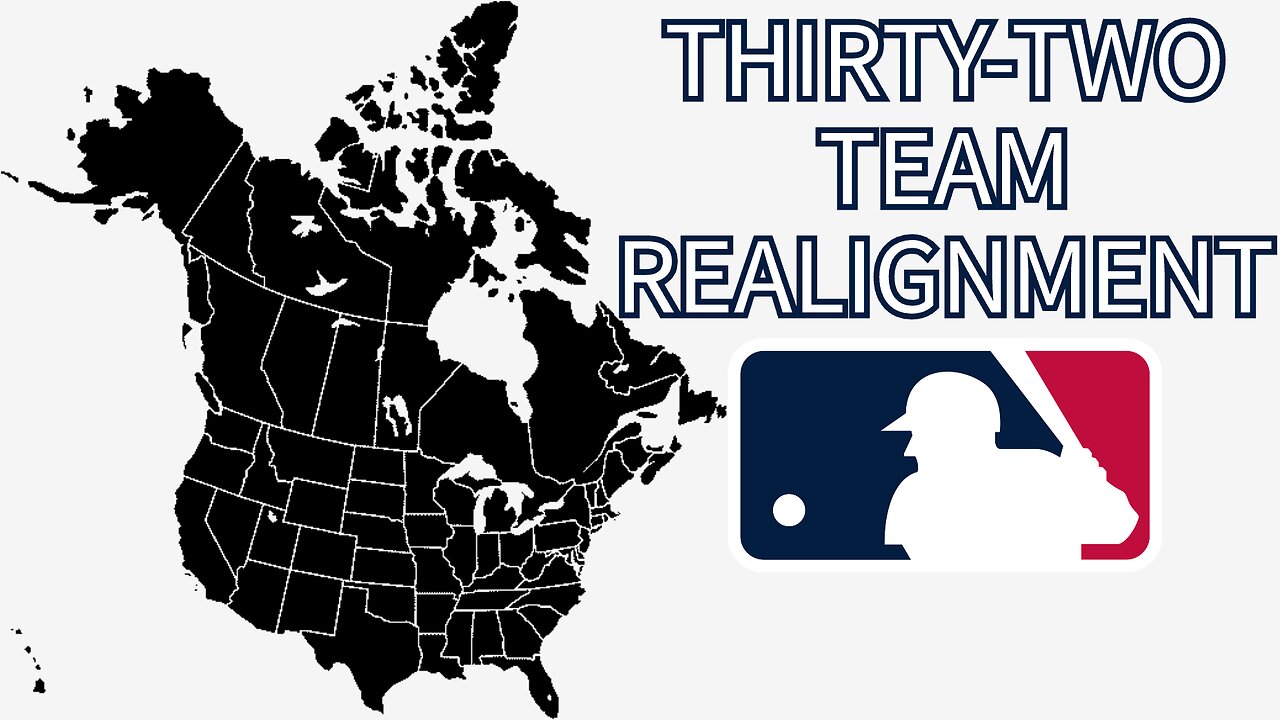 Thirty-Two Team MLB Realignment