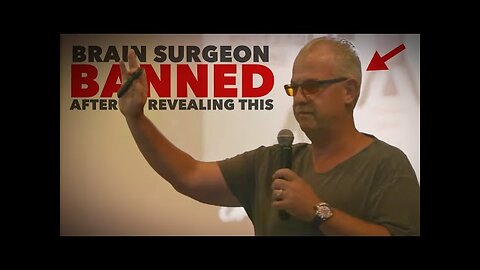 Top Brain Surgeon Instantly Banned After Revealing This!
