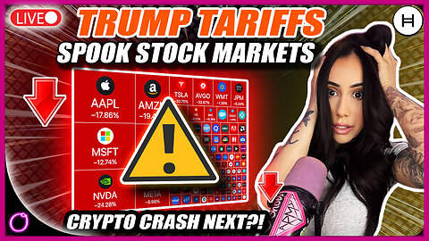 WARNING: TRUMP TARIFFS SPOOK STOCK MARKETS (CRYPTO CRASH NEXT?!)