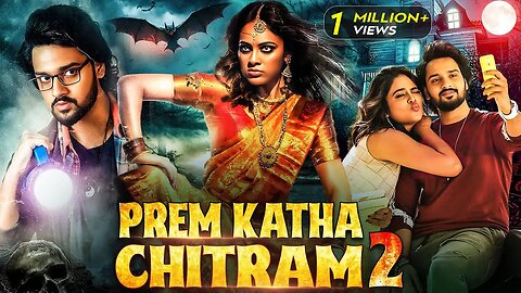 Premkatha Chitram 2 (2024) Released South Indian Movie In Hindi | Sumanth Ashwin | Horror Movie