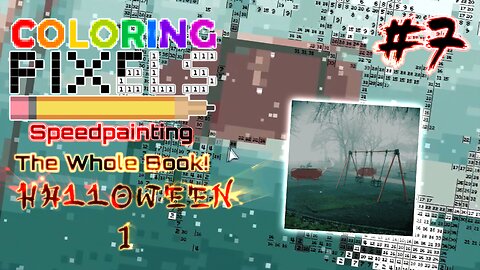 Coloring Pixels - Speedpainting The Whole Book! #7 (Halloween)