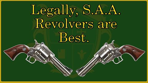 🟢 Legally speaking, the S.A.A. Revolver is the Best Firearm for Self-Defense 🟢