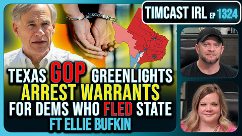 Texas GOP Greenlights ARREST WARRANTS For Dems Who FLED State | Timcast IRL