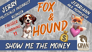 Fox & Hound - Show me the Money Live 10/29 4:00 PM EST