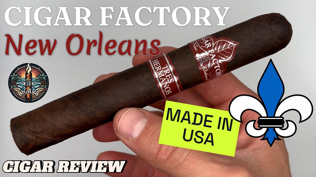 A Cigar from New Orleans! | Cigar Factory New Orleans Maduro