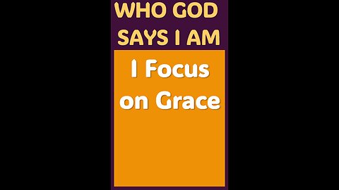 I FOCUS ON GRACE #wordofgod #Jesus #peace #God #grace #kindness #love #forgiveness #free #good