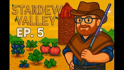 Chill Farms | Summer Crops, Silo Built & Stardew Cowboy Begins | Ep. 005