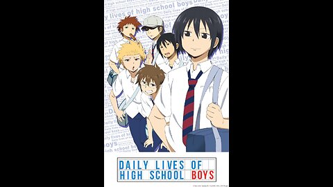 《Danshi Koukousei no Nichijou - Daily Lives of High School Boys》ENG Sub JP Dub 【Full Marathon】