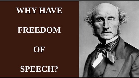 John Stuart Mill Defends Free speech