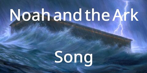 Noah and the Ark (song)