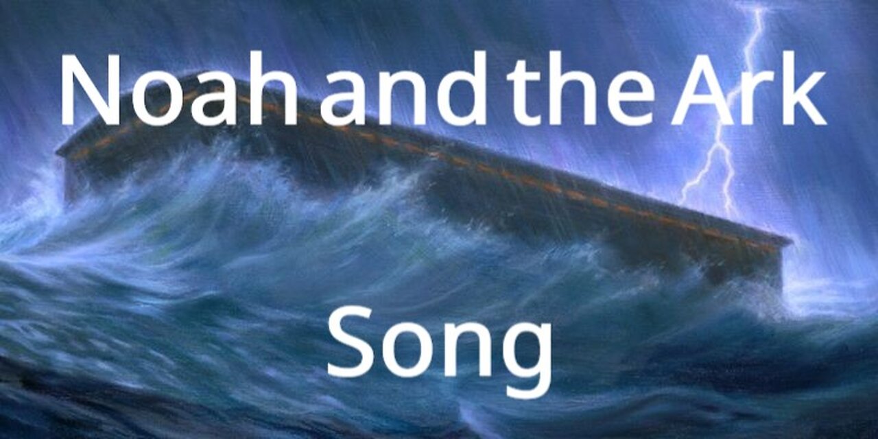 Noah and the Ark (song)