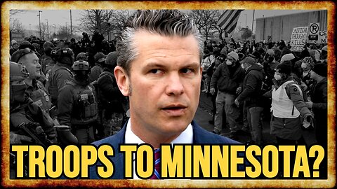 Pentagon Prepares 1500 TROOPS For Possible MINNESOTA DEPLOYMENT - w/ Kyle Anzalone