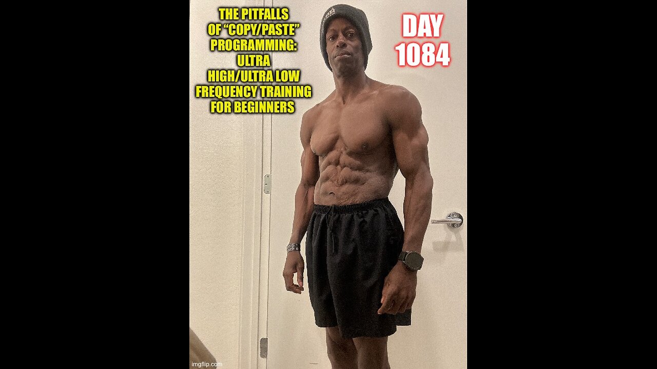 Why Ultra-High/Ultra-Low Frequency Training is a poor choice for Beginners (Day 1084)