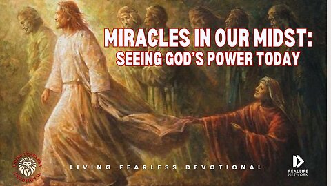 Miracle In Our Midst: Seeing God's Power Today