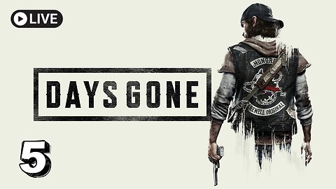 Days Gone Part 5