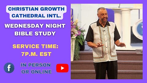 C.G.C. Wednesday Night Bible Study (May 28th 2025)