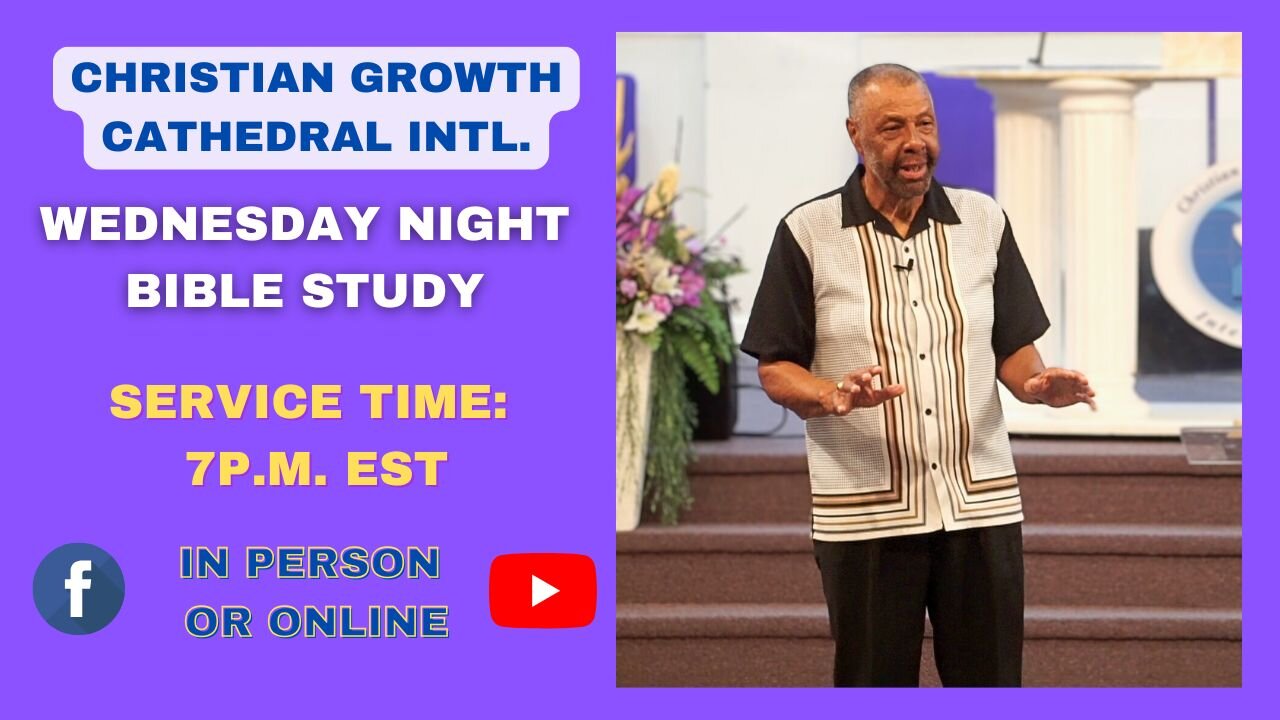 C.G.C. Wednesday Night Bible Study (May 28th 2025)