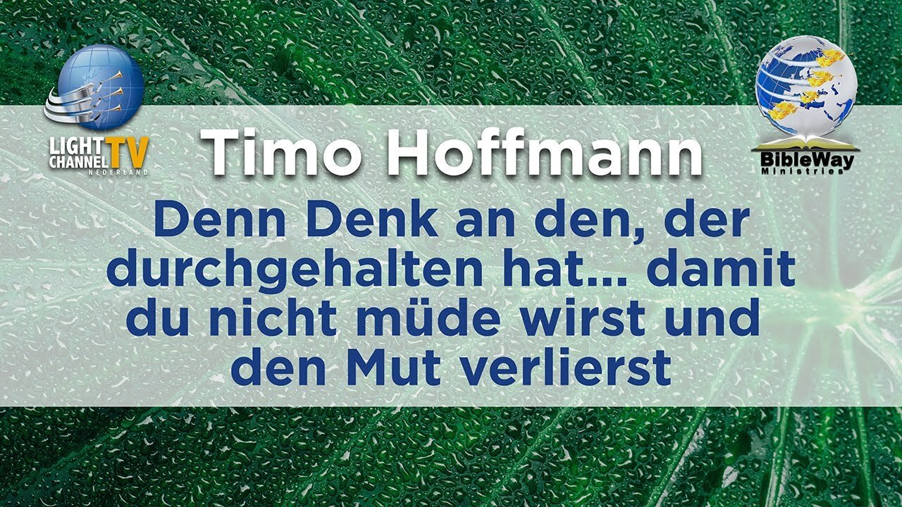 Think of the one who has persevered... so that you don't get tired & lose heart - Timo Hoffmann