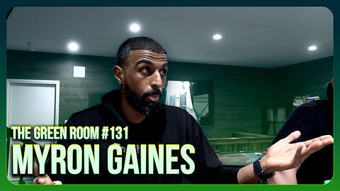 The Green Room #131 - Why Women Deserve Less with Myron Gaines