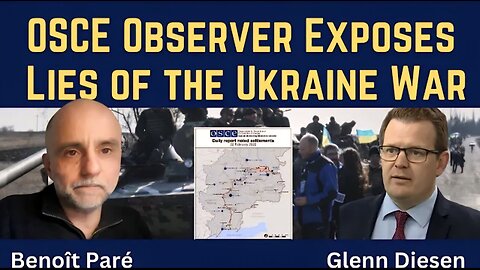 Benoît Paré: OSCE Observer Exposes Lies About the Ukraine War