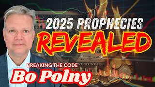 2025 PROPHECIES REVEALED - BREAKING THE CODE with BO POLNY - EP.413