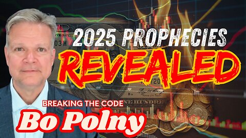 2025 PROPHECIES REVEALED - BREAKING THE CODE with BO POLNY - EP.413