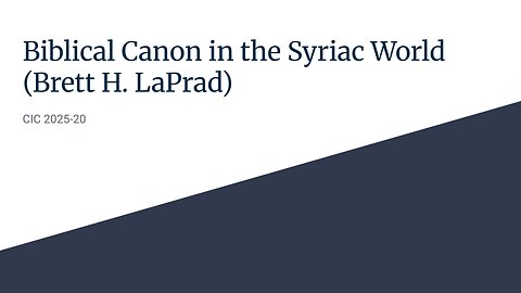 Biblical Canon in the Syriac World | CIC 2025-20