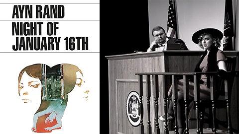 'Night of January 16th' (1934) a Play by Ayn Rand