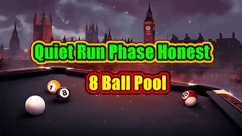 ✨ Quiet Run Phase – Honest Table Play 8 Ball Pool