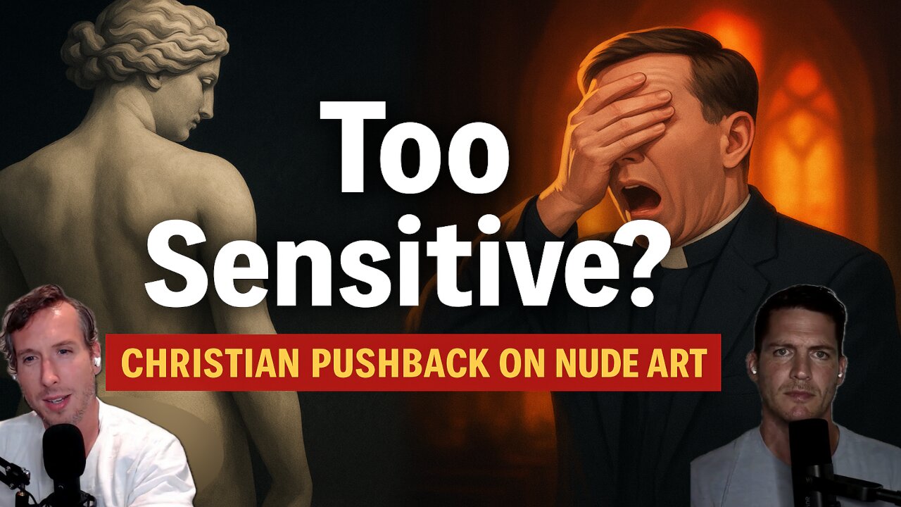 Viewer Pushback: Are Christians Too Sensitive About Nudity?
