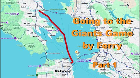 Going to San Francisco Giants Game by Ferry (Larkspur) pt.1