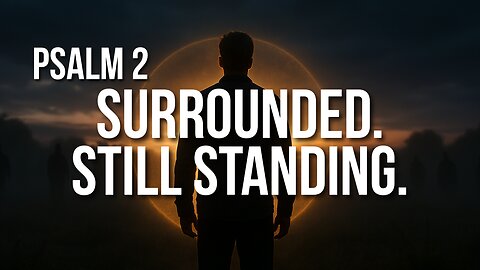 Psalm 3 – When Enemies Rise, the Lord Sustains
