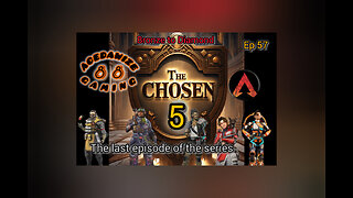 Ep 57 The last video of the series