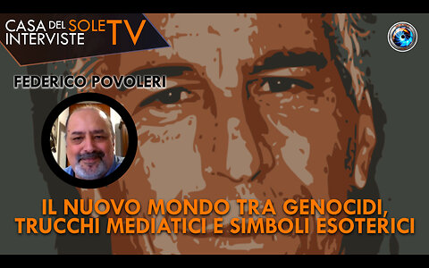 Federico Povoleri: il nuovo mondo tra genocidi, trucchi mediatici e simboli esoterici