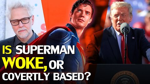 The Politics of James Gunn’s Superman, and the Media Desperation to Misrepresent it!