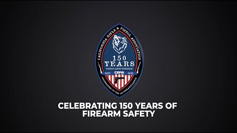 Celebrating 150 Years of the California Rifle & Pistol Association!