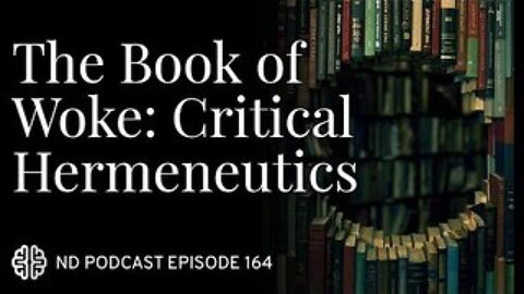The Book of Woke, Ep. 2: Critical Hermeneutics