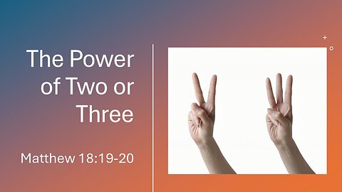 The Power of Two or Three