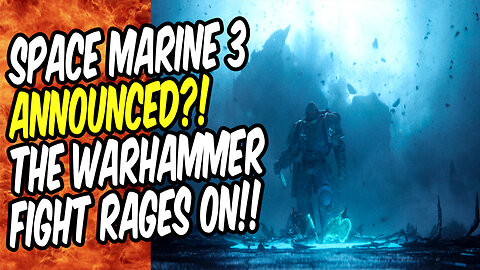 The State of the Genre Ep39: Space Marines 3 CONFIRMED!!