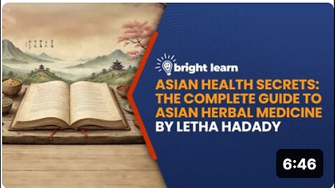 "Unlocking Asian Wellness: Comprehensive Guide to Herbal Medicine with BrightLearn"