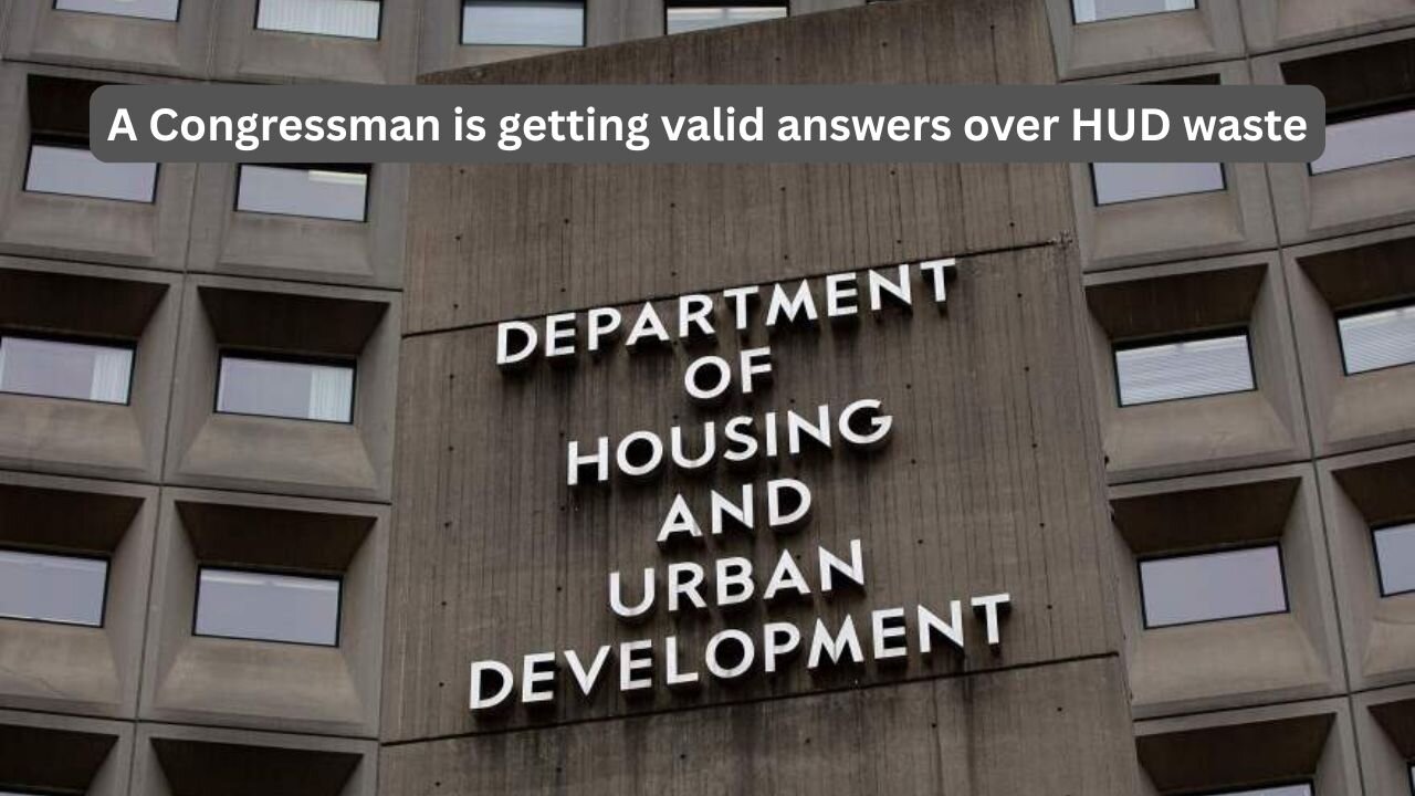 Valid answers are coming out about the waste and fraud at HUD