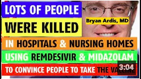 "Widespread Fatalities in Hospitals and Nursing Homes Linked to Remdesivir and Midazolam Usage"
