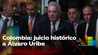 Colombia: juicio histórico a Álvaro Uribe