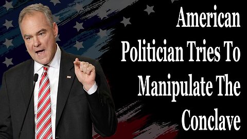 American Politician Tries To Manipulate The Conclave